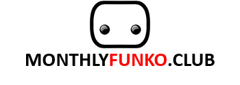 Monthly Funko Club - Funko a Month Club